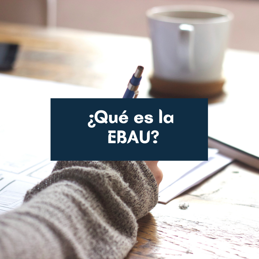 que es la ebau